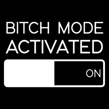 Bitch mode