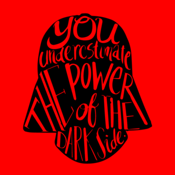 you underestimate the power ofthe dark side