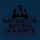 Bachelor saying goodbye