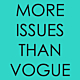 More Issues than Vogue