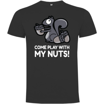 Come Play With My Nuts!